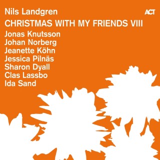 Nils Landgren: Christmas With My Friends VIII - Plak