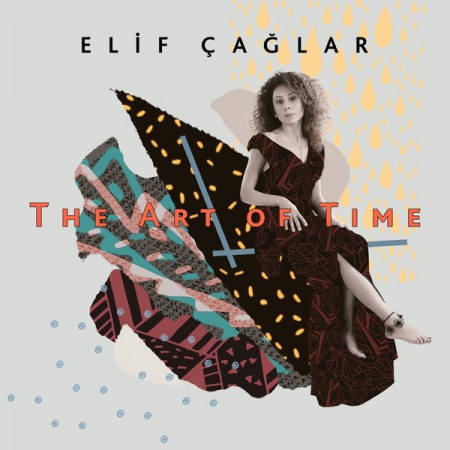 Elif Çağlar: The Art of Time - CD