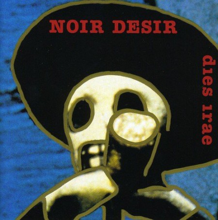 Noir Desir: Dies Irae - CD
