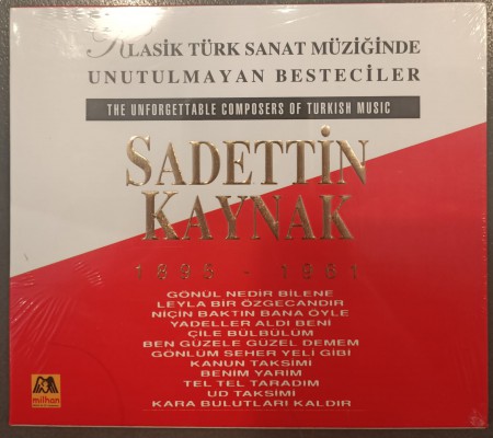 Çeşitli Sanatçılar, Sadettin Kaynak: Klasik Türk Sanat Müziğinde Unutulmayan Besteciler (Sadettin Kaynak) - CD