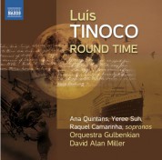 Gulbenkian Orchestra, David Alan Miller: Tinoco: Round Time - CD