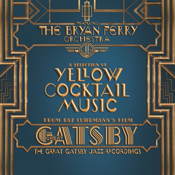Bryan Ferry Orchestra - OST - Great Gatsby
