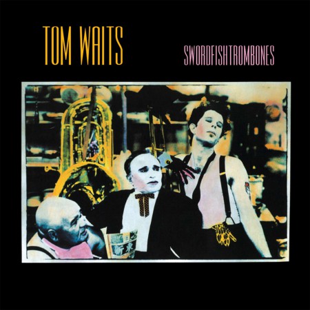 Tom Waits: Swordfishtrombones (remastered) - Plak