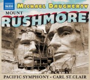 Pacific Chorale, Pacific Symphony Orchestra, Carl St. Clair: Michael Daugherty: Mount Rushmore, Radio City & The Gospel According to Sister Aimee - CD