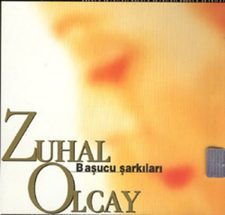 Zuhal Olcay: Başucu Şarkıları - CD