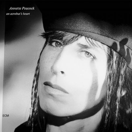Annette Peacock: an acrobat's heart - CD