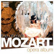 Çeşitli Sanatçılar: The Ultimate Mozart Opera Album - CD
