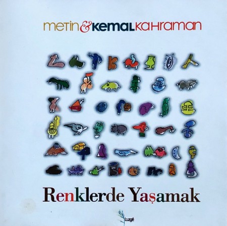 Metin & Kemal Kahraman: Renklerde Yaşamak - CD