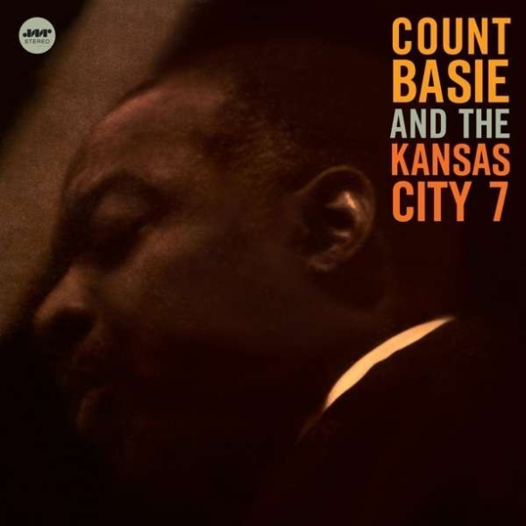 Count Basie, Kansas City 7 - Count Basie And The Kansas City 7
