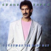 Frank Zappa: Broadway The Hard Way - CD