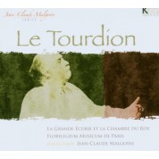Jean-Claude Malgoire, La Grande Ecurie et la Chambre du Roy: Le Tourdion - CD