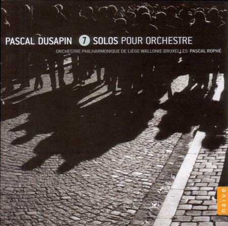 Pascal Rophé: Dusapin: 7 Solos Pour Orchestre = Seven Solos For Orchestra - CD