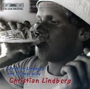 Christian Lindberg and friends play Christian Lindberg - CD