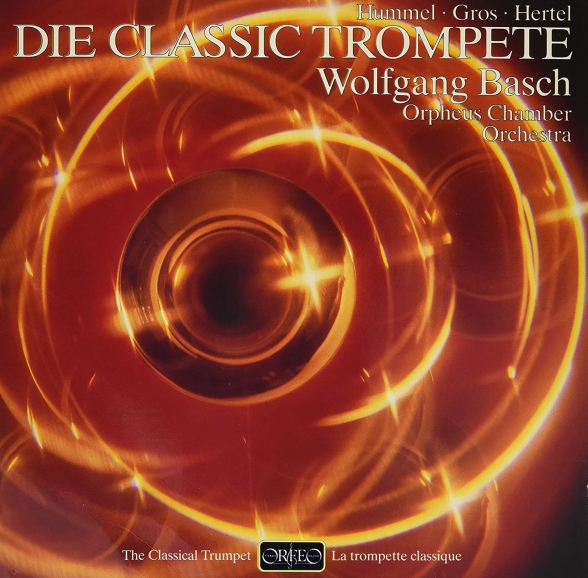 Wolfgang Basch - Die Classic Trompete