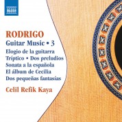 Celil Refik Kaya: Rodrigo: Guitar Music Vol.3 - CD