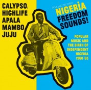Çeşitli Sanatçılar: Nigeria Freedom Sounds! (Popular Music and The Birth Of Independent Nigeria 1960-63) - Plak