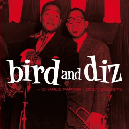 Charlie Parker: Bird And Diz + 15 Bonus Tracks - CD