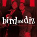 Bird And Diz + 15 Bonus Tracks - CD