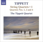 Tippett Quartet: Tippett, M.: String Quartets, Vol. 1 - Nos. 1, 2, 4 - CD