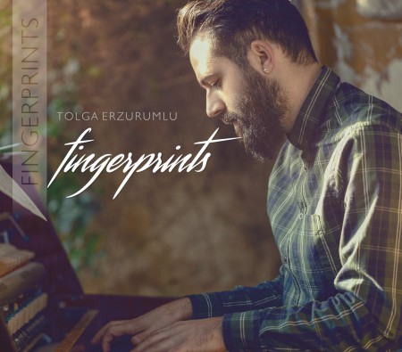 Tolga Erzurumlu: Fingerprints - CD
