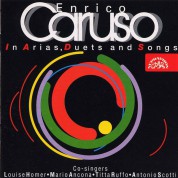 Enrico Caruso: Arias, Duets and Songs - CD