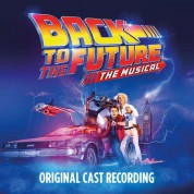 Çeşitli Sanatçılar: Back To The Future: The Musical (Original Cast Recording) - CD