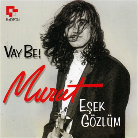 Murat Kekilli: Vay Be / Eşek Gözlüm - CD