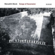 Meredith Monk: Songs Of Ascension - CD