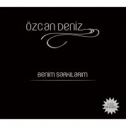 Özcan Deniz: Benim Şarkılarım - CD