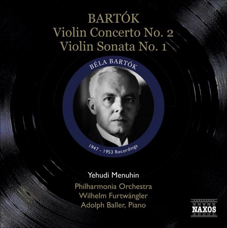 Yehudi Menuhin: Bartok, B.: Violin Concerto No. 2 / Violin Sonata No. 1 (Menuhin) (1947, 1953) - CD