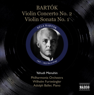 Yehudi Menuhin: Bartok, B.: Violin Concerto No. 2 / Violin Sonata No. 1 (Menuhin) (1947, 1953) - CD