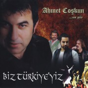 Ahmet Coşkun: Biz Türkiye'yiz (... ve Şiir) - CD