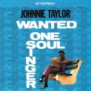 Johnnie Taylor: Wanted One Soul Singer - Plak