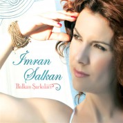 İmran Salkan: Balkan Şarkıları - CD