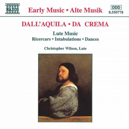 Dall'Aquila / Da Crema: Ricercars / Intabulations / Dances - CD