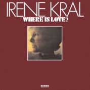 Irene Kral: Where Is Love? - Plak