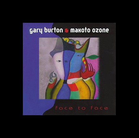 Gary Burton, Makoto Ozone: Face to Face - CD