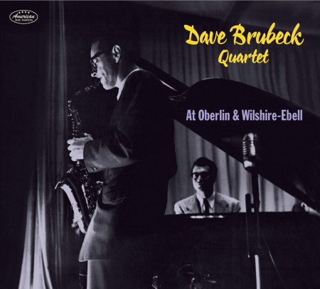 Dave Brubeck Quartet: At Oberlin & Wilshire-Ebell - CD