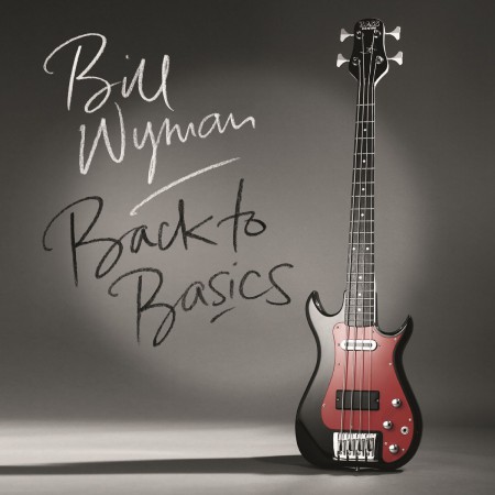 Bill Wyman: Back To Basics - Plak