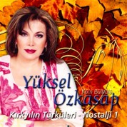 Yüksel Özkasap: Kırıkyılın Türküleri/Nostalji 1 - CD