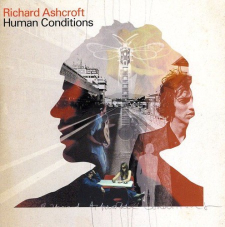 Richard Ashcroft: Human Conditions - CD