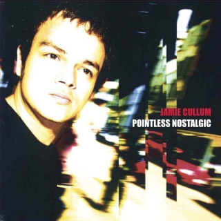 Jamie Cullum: Pointless Nostalgic - Plak