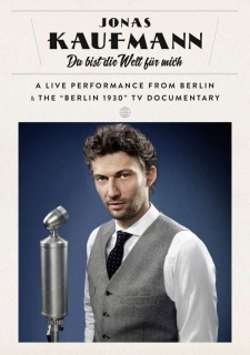 Jonas Kaufmann: Du bist die Welt für mich - BluRay
