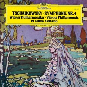 Claudio Abbado, Wiener Philharmoniker, Vienna Philharmonic Orchestra: Tchaikovsky: Symphonie Nr.4 - Plak
