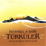 Hakan Kumru, Necip Yılgın: İstanbul'a Dair Türküler - CD