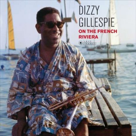 Dizzy Gillespie: On The French Riviera - Plak