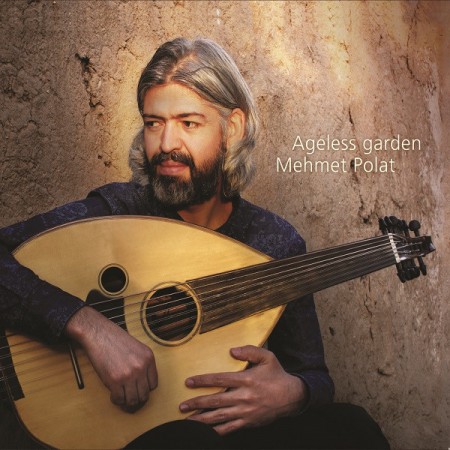 Mehmet Polat: Ageless Garden - CD
