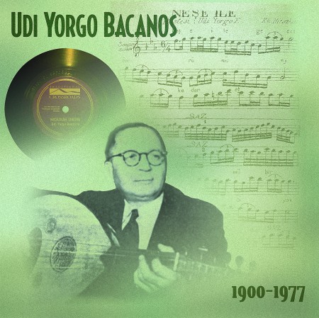 Yorgo Bacanos: Udi Yorgo Bacanos 1900 - 1977 - Plak