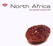 Çeşitli Sanatçılar: The Greatest Songs Ever - North Africa - CD