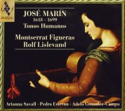 Montserrat Figueras: Jose Marin: Tonos Humanos - CD